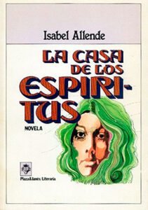 Isabel Allende: The House of the Spirits